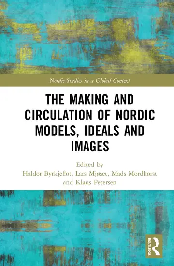 Cover of The Making and Circulation of Nordic Models, Ideals and Images