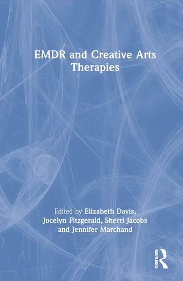 Cover of Emdr and Creative Arts Therapies