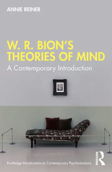 Cover of W. R. Bion’s Theories of Mind