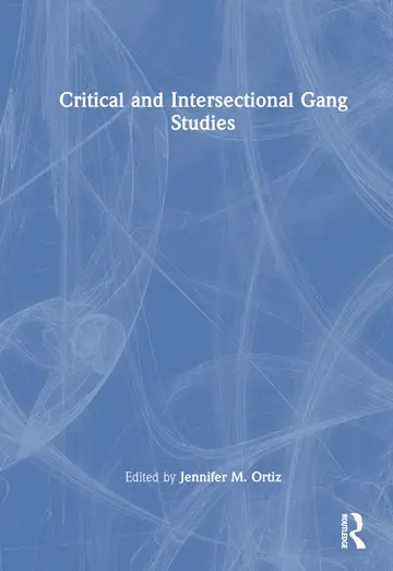 Cover of Critical and Intersectional Gang Studies