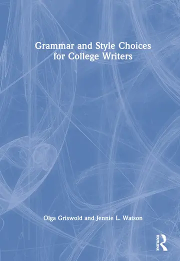 Cover of Grammar and Style Choices for College Writers