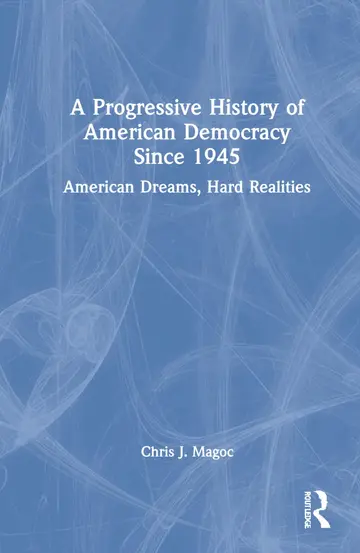 Cover of A Progressive History of American Democracy Since 1945