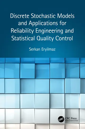 Cover of Discrete Stochastic Models and Applications for Reliability Engineering and Statistical Quality Control
