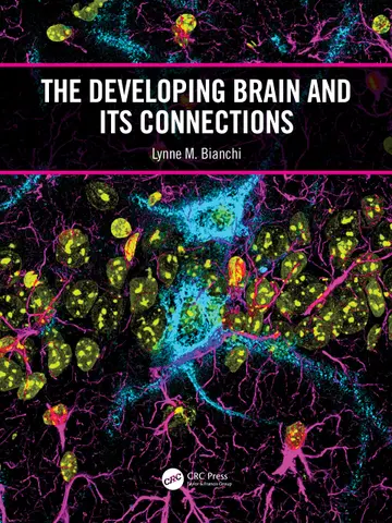 Cover of The Developing Brain and Its Connections