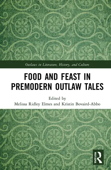 Cover of Food and Feast in Premodern Outlaw Tales