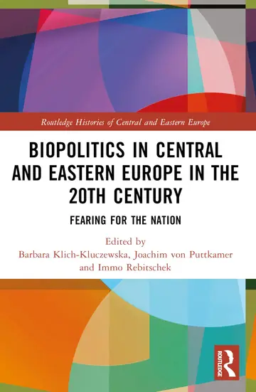 Cover of Biopolitics in Central and Eastern Europe in the 20th Century