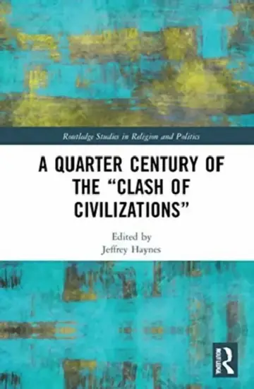 Cover of A Quarter Century of the "Clash of Civilizations"