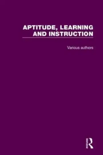 Cover of Aptitude, Learning and Instruction