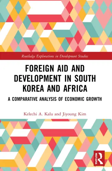 Cover of Foreign Aid and Development in South Korea and Africa