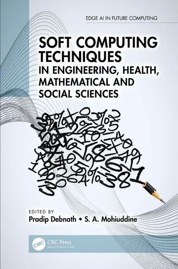 Cover of Soft Computing Techniques in Engineering, Health, Mathematical and Social Sciences