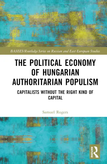 Cover of Political Economy of Hungarian Authoritarian Populism