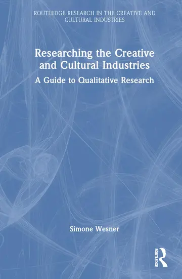 Cover of Researching the Creative and Cultural Industries