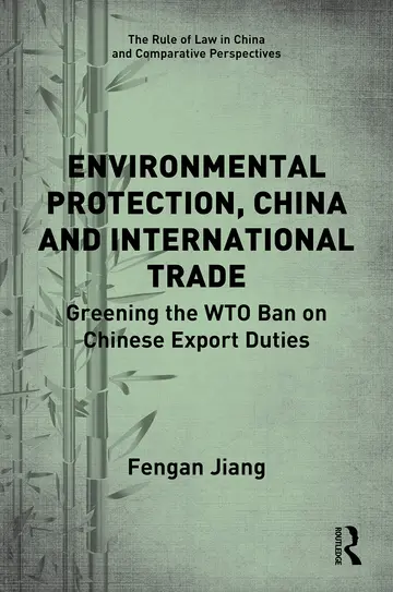 Cover of Environmental Protection, China and International Trade