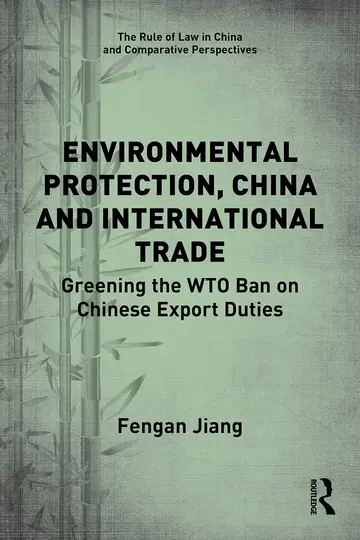 Cover of Environmental Protection, China and International Trade