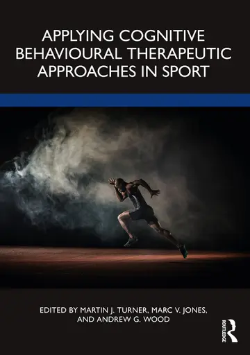 Cover of Applying Cognitive Behavioural Therapeutic Approaches in Sport