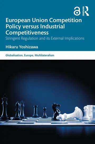 Cover of European Union Competition Policy Versus Industrial Competitiveness