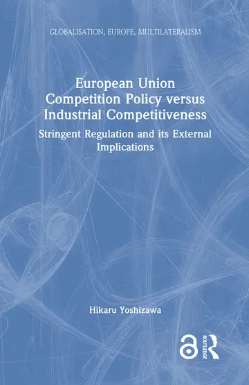 Cover of European Union Competition Policy Versus Industrial Competitiveness