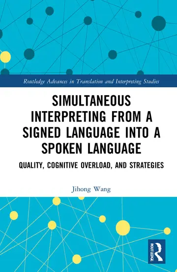 Cover of Simultaneous Interpreting from a Signed Language into a Spoken Language
