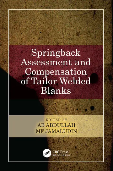 Cover of Springback Assessment and Compensation of Tailor Welded Blanks