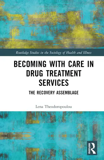 Cover of Becoming with Care in Drug Treatment Services