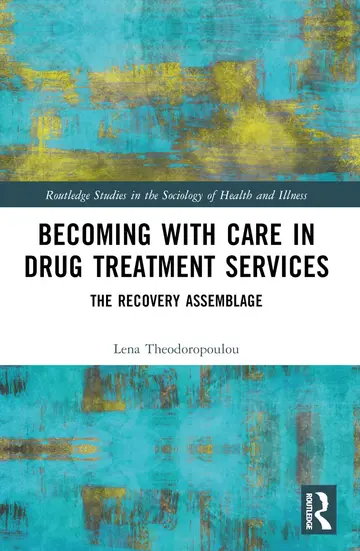 Cover of Becoming with Care in Drug Treatment Services