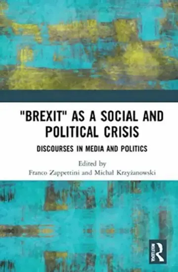 Cover of Brexit as a Social and Political Crisis