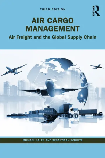 Cover of Air Cargo Management Air Freight and the Global Supply Chain 3Ed