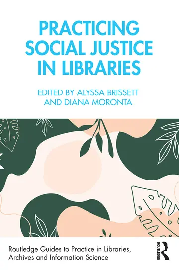 Cover of Practicing Social Justice in Libraries