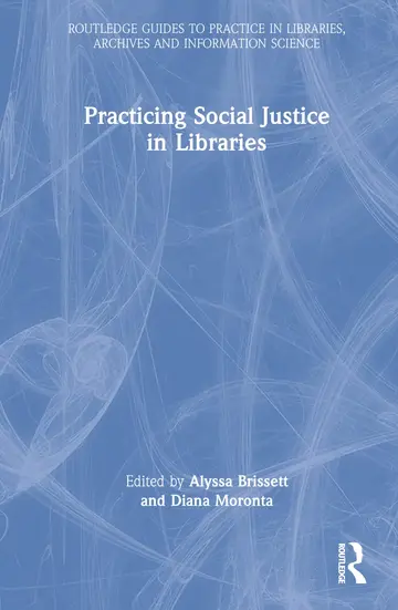Cover of Practicing Social Justice in Libraries