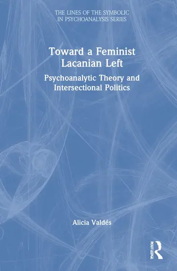 Cover of Toward a Feminist Lacanian Left