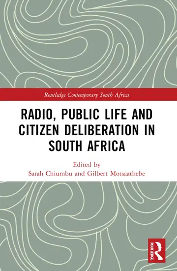 Cover of Radio, Public Life and Citizen Deliberation in South Africa
