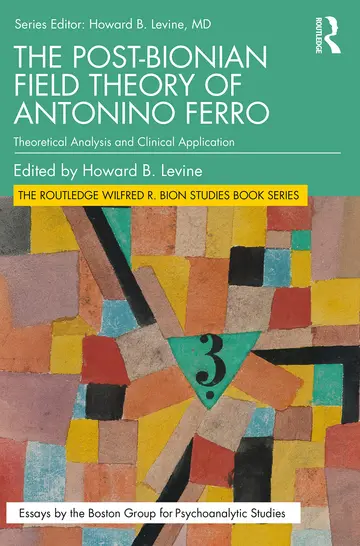 Cover of The Post-Bionian Field Theory of Antonino Ferro