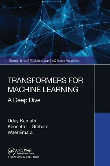 Cover of Transformers for Machine Learning a Deep Dive (pb 2022)