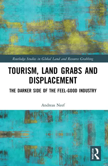 Cover of Tourism, Land Grabs and Displacement