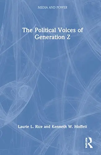Cover of The Political Voices of Generation Z