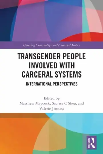 Cover of Transgender People Involved with Carceral Systems
