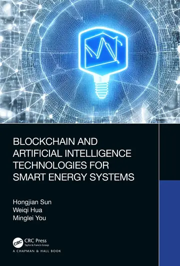 Cover of Blockchain and Artificial Intelligence Technologies for Smart Energy Systems