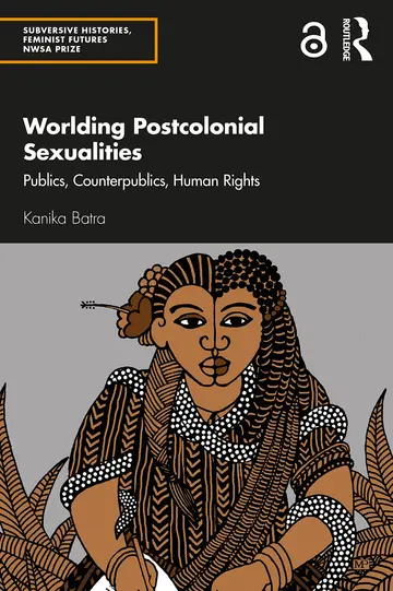Cover of Worlding Postcolonial Sexualities