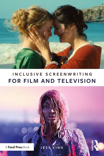 Cover of Inclusive Screenwriting for Film and Television