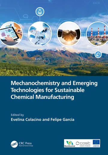 Cover of Mechanochemistry and Emerging Technologies for Sustainable Chemical Manufacturing