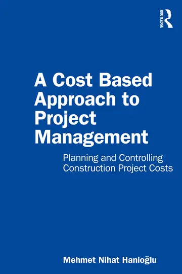 Cover of Cost-Based Approach to Construction and Civil Engineering Project Management