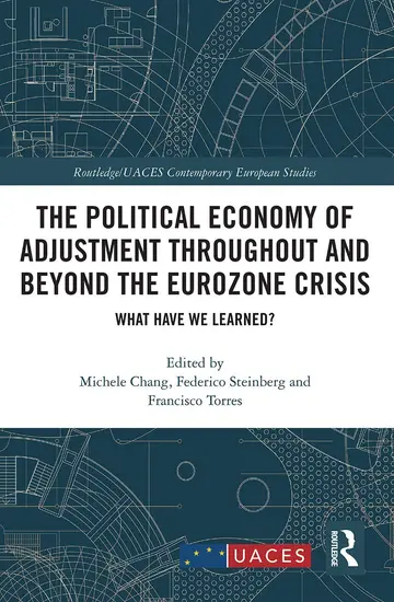 Cover of The Political Economy of Adjustment Throughout and Beyond the Eurozone Crisis