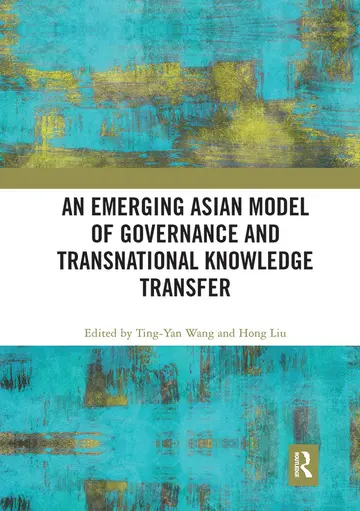 Cover of An Emerging Asian Model of Governance and Transnational Knowledge Transfer
