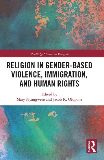 Cover of Religion in Gender-based Violence, Immigration, and Human Rights