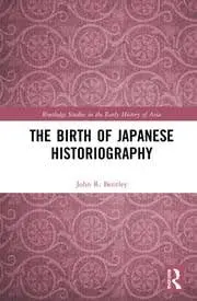 Cover of The Birth of Japanese Historiography