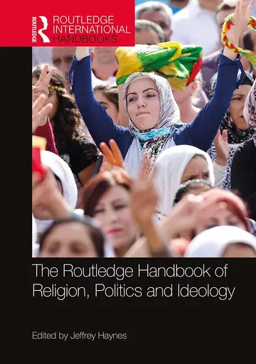 Cover of The Routledge Handbook of Religion, Politics and Ideology