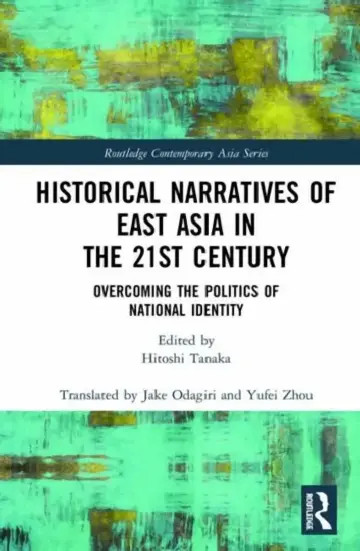 Cover of Historical Narratives of East Asia in the 21st Century
