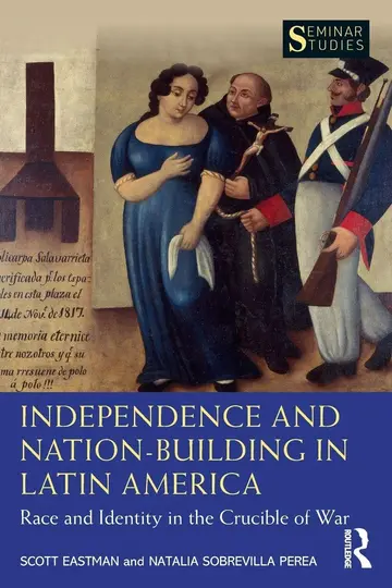 Cover of Independence and Nation-Building in Latin America