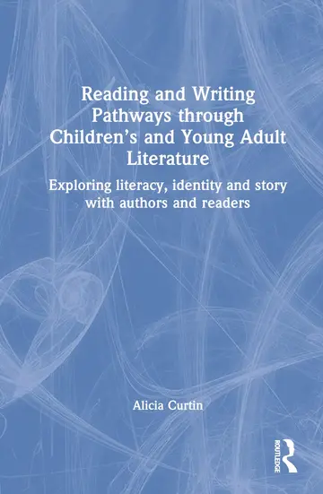Cover of Reading and Writing Pathways through Children’s and Young Adult Literature