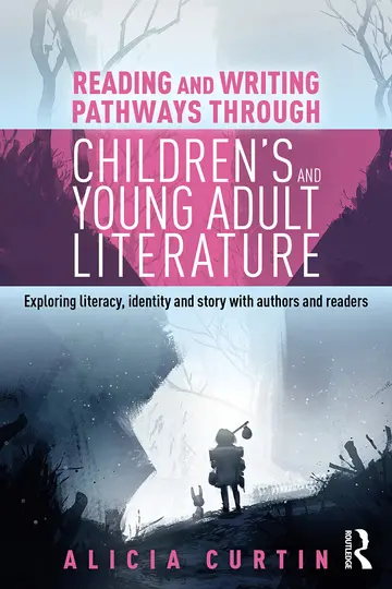 Cover of Reading and Writing Pathways Through Children’s and Young Adult Literature
